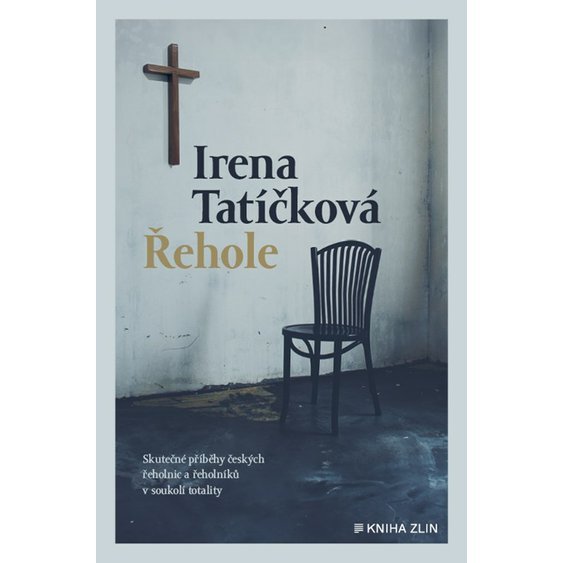 Kniha Řehole, Irena Tatíčková (ed.)