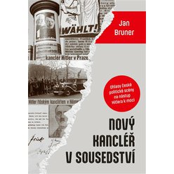 Nový kancléř v sousedství, Jan Bruner