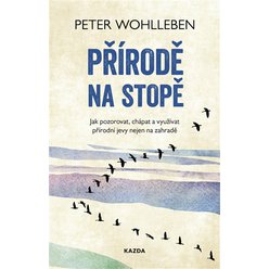 Kniha Přírodě na stopě, Peter Wohlleben