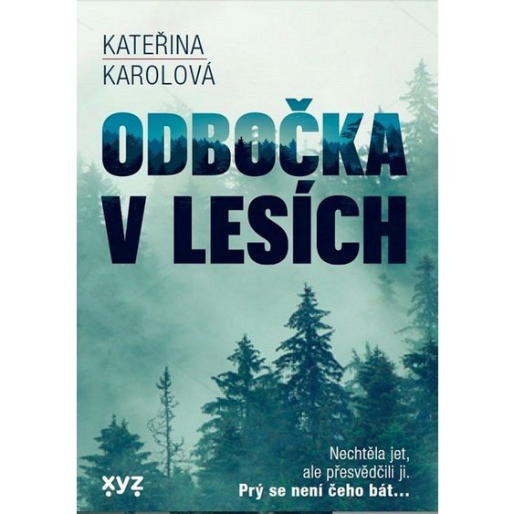 Kniha Odbočka v lesích, Kateřina Karolová