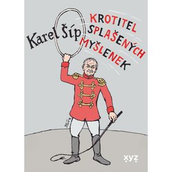 Kniha Krotitel splašených myšlenek, Karel Šíp