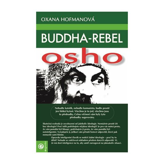 Buddha-rebel: Osho, Oxana Hofmanová