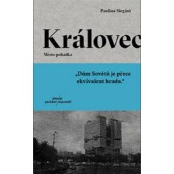 Královec - Město pohádka, Siegień Paulina