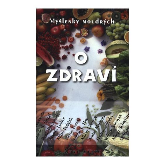 Kniha Myšlenky moudrých o zdraví, Jan Malík