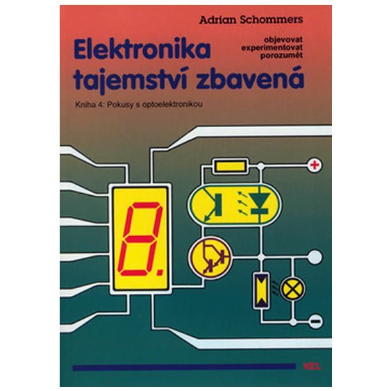 Kniha Elektronika tajemství zbavená - Kniha 4: Pokusy s optoelektronikou, Ad