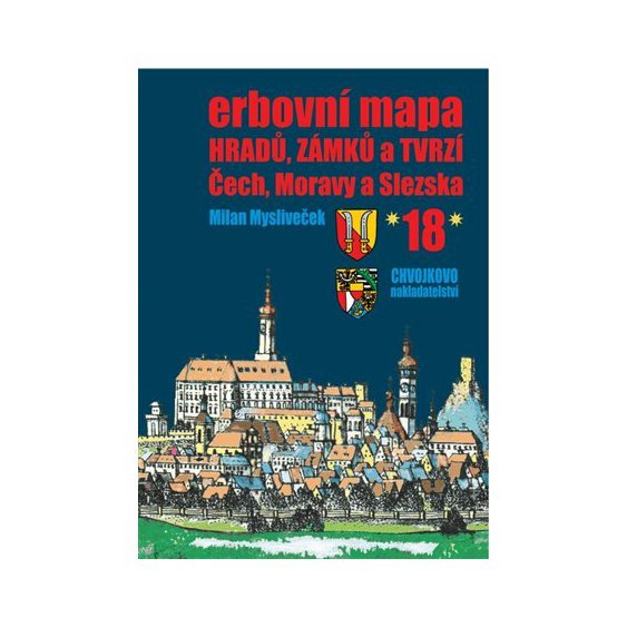 Kniha Erbovní mapa hradů, zámků a tvrzí Čech, Moravy a Slezska 18, Milan Mys