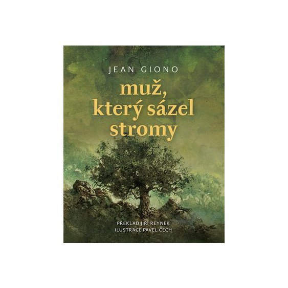 Kniha Muž, který sázel stromy ("kolibřík"), Jean Giono