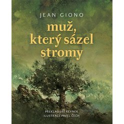 Kniha Muž, který sázel stromy ("kolibřík"), Jean Giono