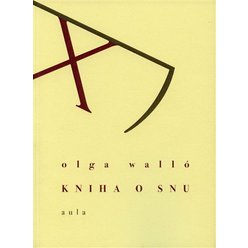 Kniha Kniha o snu, Olga Walló