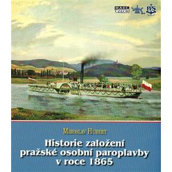 Historie založení pražské osobní paroplavby v roce 1865, Miroslav Hubert