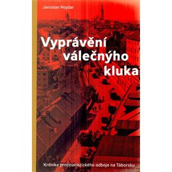 Kniha Vyprávění válečnýho kluka, Jaroslav Hojdar
