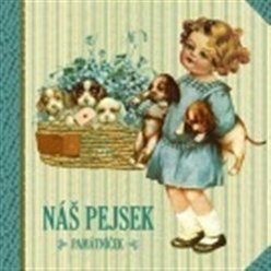 Kniha Náš pejsek - Památníček, Klára Trnková