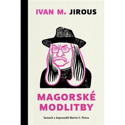 Magorské modlitby, Ivan Martin Jirous
