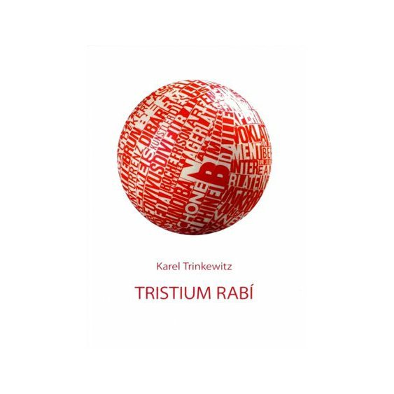 Kniha Tristium Rabí, Karel Trinkewitz