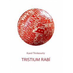Tristium Rabí, Karel Trinkewitz
