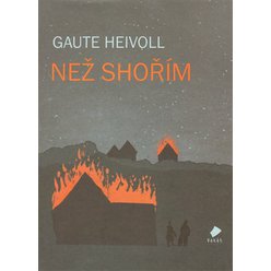 Kniha Než shořím, Gaute Heivoll