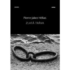 Kniha Zlatá tráva, Pierre Jakez Hélias