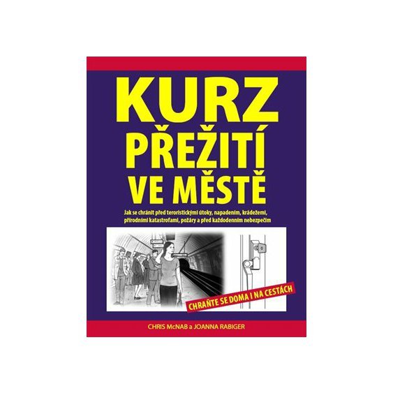 Kniha Kurz přežití ve městě, Chris McNab