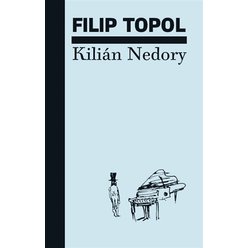 Kilián Nedory, Filip Topol
