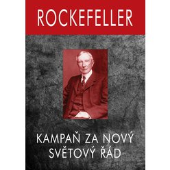Kniha Rockefeller - Kampaň za Nový Světový Řád,