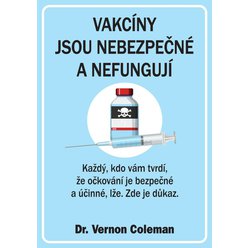 Vakcíny jsou nebezpečné a nefungují, Vernon Coleman