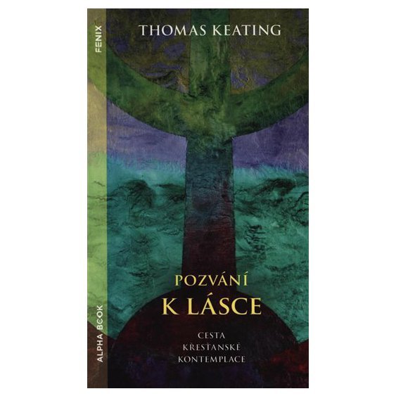 Kniha Pozvání k lásce, Thomas Keating