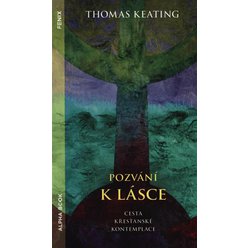 Pozvání k lásce, Thomas Keating