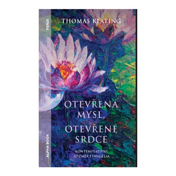 Kniha Otevřená mysl otevřené srdce - Kontemplativní rozměr evengelia, Thomas