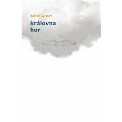 Kniha Královna hor, Daniel Wisser