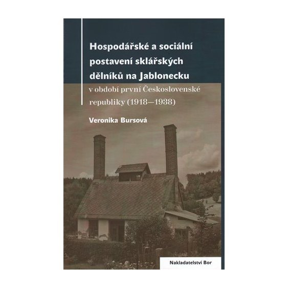 Kniha Hospodářské a sociální postavení sklářských dělníků na Jablonecku, Ver