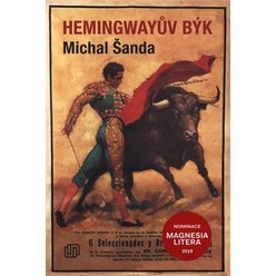 Hemingwayův býk, Michal Šanda