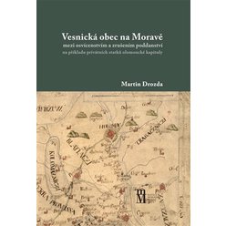 Vesnická obec na Moravě, Martin Drozda