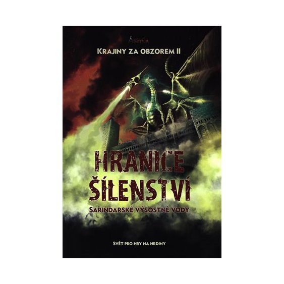 Kniha Asterion: Krajiny za obzorem II - Hranice šílenství, Sarindarské výsos