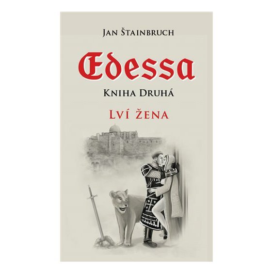 Kniha Edessa. Kniha druhá, Lví žena, Jan Štainbruch