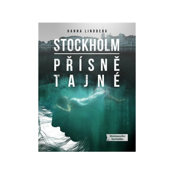 Kniha Stockholm - Přísně tajné, Hanna Lindberg