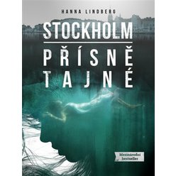 Kniha Stockholm - Přísně tajné, Hanna Lindberg