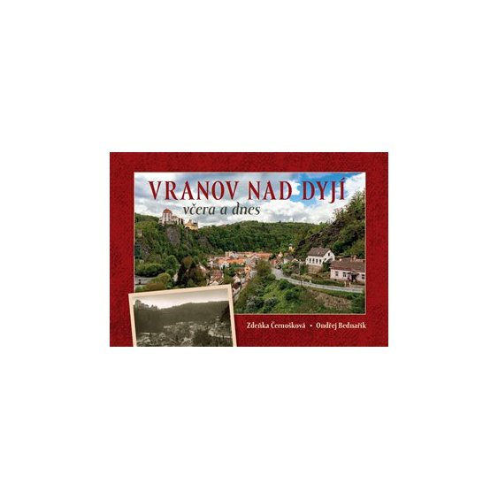 Kniha Vranov nad Dyjí včera a dnes, Zdeňka Černošková