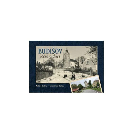 Kniha Budišov včera a dnes, Milan Boček