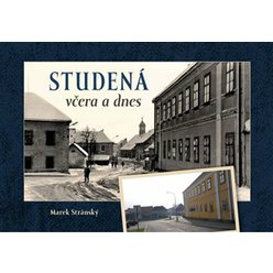 Kniha Studená včera a dnes, Marek Stránský