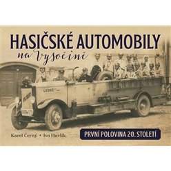 Hasičské automobily na Vysočině (první polovina 20. století),