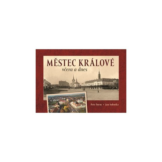 Kniha Městec Králové včera a dnes, Jan Sobotka