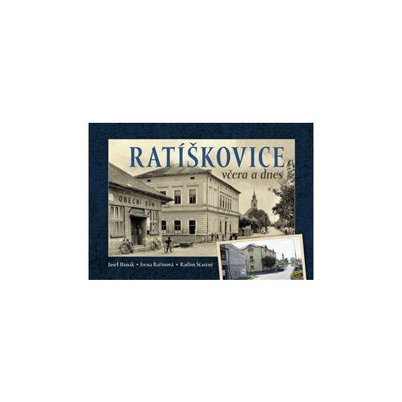 Kniha Ratíškovice včera a dnes, Irena Bařinková