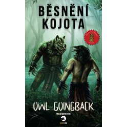 Kniha Běsnění Kojota, Owl Goingback