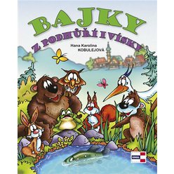 Kniha Bajky z podhůří i vísky, Hana Karolina Kobulejová