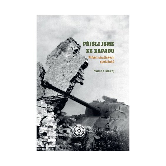 Kniha Přišli jsme ze západu - Příběh strašických spolužáků, Makaj Tomáš.