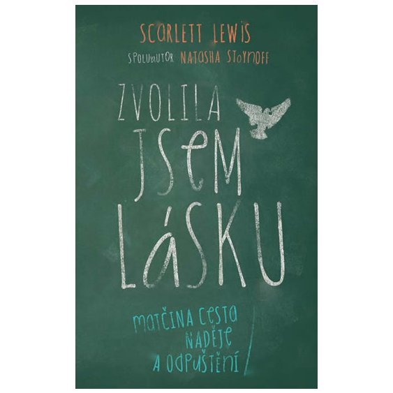 Kniha Zvolila jsem lásku, Scarlett Lewis