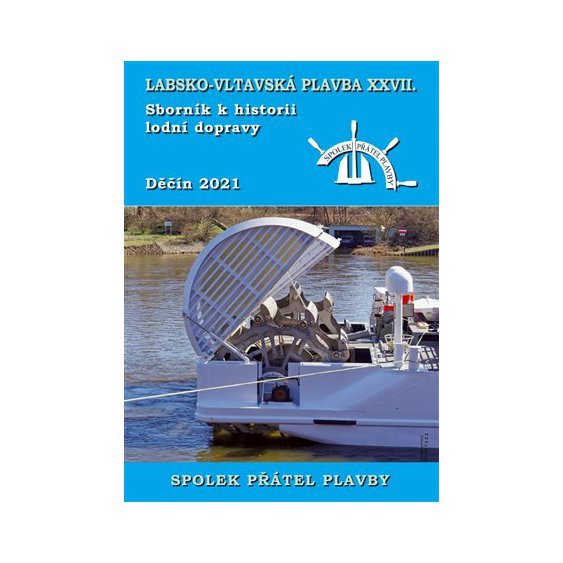 Kniha Labsko-vltavská plavba XXVII. - Sborník k historii lodní dopravy 2021