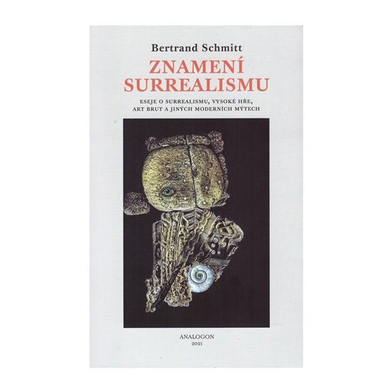 Kniha Znamení surrealismu, Bertrand Schmitt