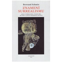 Kniha Znamení surrealismu, Bertrand Schmitt