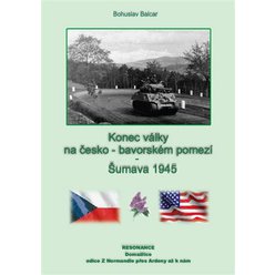 Kniha Konec války na česko-německém pomezí - Český les 1945